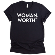Load image into Gallery viewer, Woman of Worth T-shirt