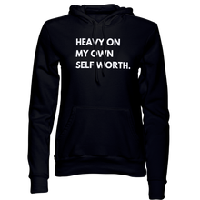Load image into Gallery viewer, Heavy On My Own Self Worth Hoodie