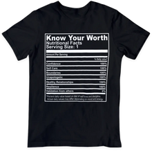 Load image into Gallery viewer, Know Your Worth Nutrition Facts (Black)