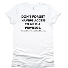 Load image into Gallery viewer, Access To Me T-shirt
