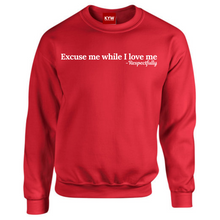 Load image into Gallery viewer, Excuse Me While I Love Me Sweatshirt
