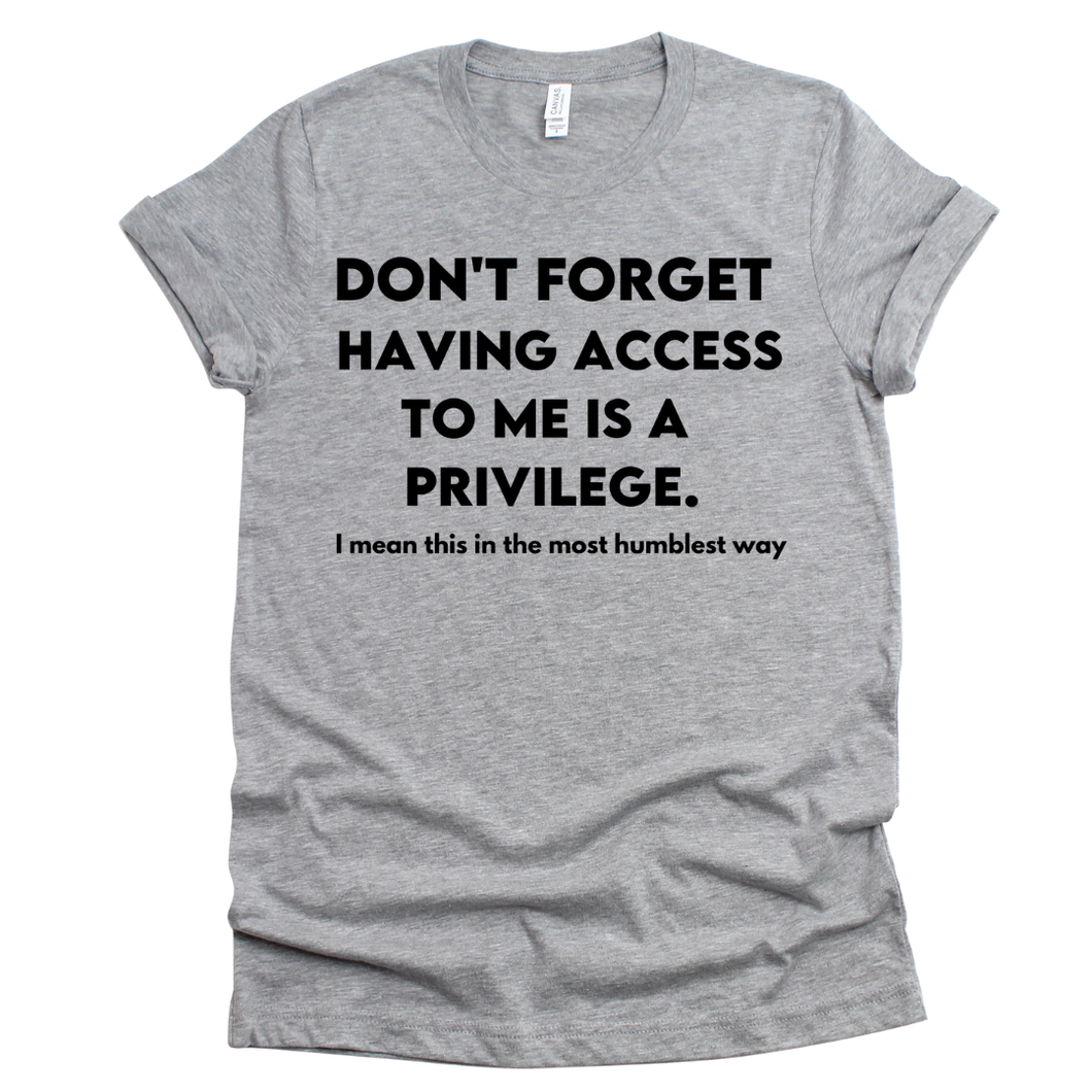 Access To Me T-shirt